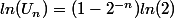 ln(U_n)=(1-2^{-n})ln(2)